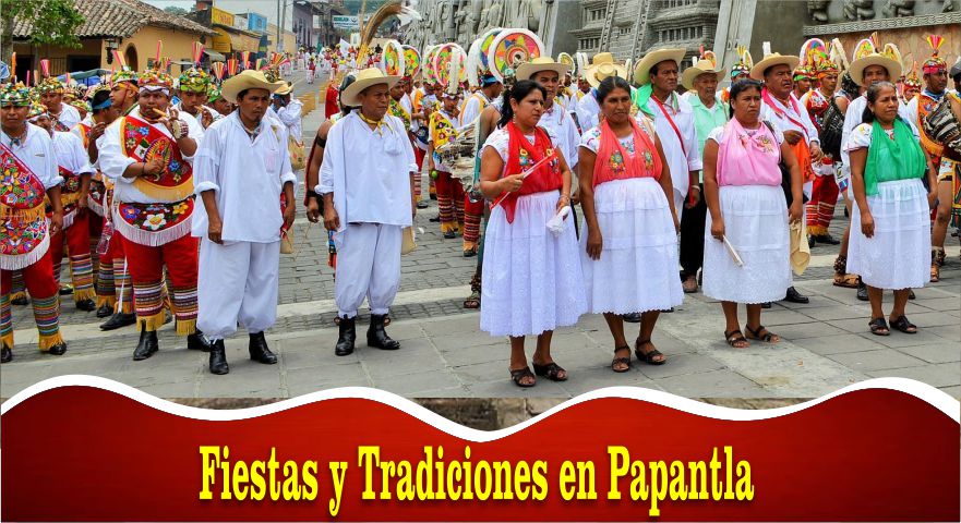Fiestas y Tradiciones en Papantla